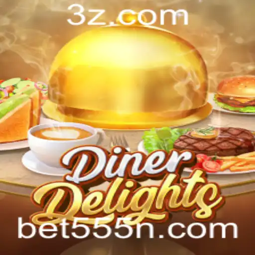Bet555 - Descubra o Novo Jogo Sensação: DinerDelights