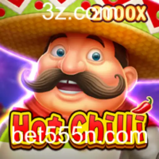 Bet555 - Explorando o Universo de HotChilli no Bet555