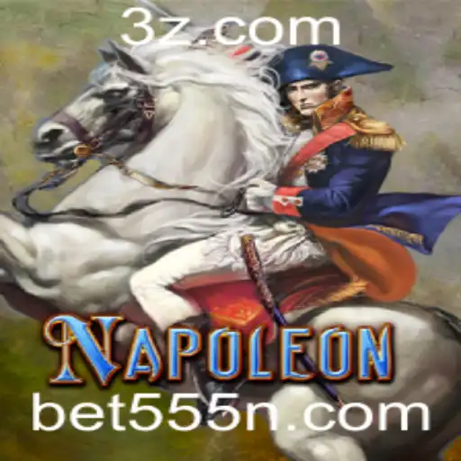Bet555 - Explorando o Fascinante Jogo Napoleon com Bet555