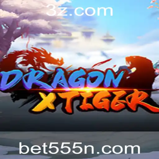 Descubra DragonXTiger: O Novo Fenômeno de Apostas da Bet555